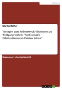 Versagen zum Selbstzweck? Rezension zu Wolfgang Seibels: "Funktionaler Dilettantismus im Dritten Sektor"