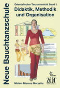 Orientalischer Tanzunterricht 1: Didaktik, Methodik und Organisation