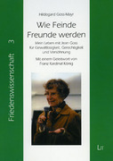 Wie Feinde Freunde werden