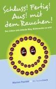 Schluss! Fertig! Aus! mit dem Rauchen!