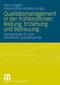 Qualitätsmanagement in der frühkindlichen Bildung, Erziehung und Betreuung