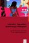 Intimität, Sexualität, Beziehungsunfähigkeit