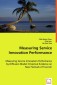 Measuring Service Innovation Performance