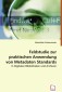Feldstudie zur praktischen Anwendungvon Metadaten Standards