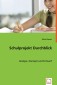 Schulprojekt Durchblick