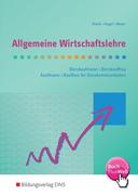 Allgemeine Wirtschaftslehre. Bürokaufmann/Bürokauffrau. Kaufmann/Kauffrau für Bürokommunikation