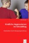 Kindliche Aggressionen im Schulalltag