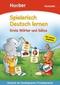 Spielerisch Deutsch lernen. Erste Wörter und Sätze. Vorschule