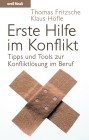 [Thomas Fritzsche, Klaus H&ouml;fle: Erste Hilfe im Konflikt]