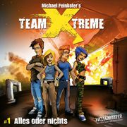 Team X-Treme 01 - Alles oder nichts