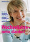 Wechseljahre - nein danke!