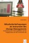 Mitarbeiterbefragungen als Instrument des Change Managements