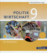 Floren Politik Wirtschaft 9. Arbeitsbuch