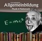 Allgemeinbildung. Physik - Mathematik