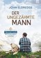Der ungezähmte Mann