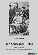 Der Schwarze Peter - Ein Räuber im Hunsrück und Odenwald