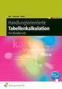 Handlungsorientierte Tabellenkalkulation. Büroberufe Schülerbuch