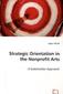 Strategic Orientation inthe Nonprofit Arts