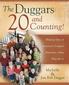 The Duggars: 20 and Counting!: Raising One of America's Largest Families--How They Do It