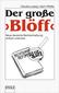 Der große 'Blöff'