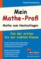 Mein Mathe-Profi Mathe zum Nachschlagen (bis 7. Schuljahr)
