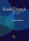 Kombi-Buch Deutsch. Ausgabe N. 7. Jahrgangsstufe. Arbeitsheft N