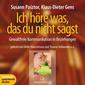 Ich höre was, das du nicht sagst