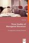 Three Studies of Managerial Discretion