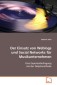 Der Einsatz von Weblogs und Social Networks fürMusikunternehmen