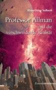 Professor Allman und die verschwindende Realität