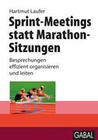 [Hartmut Laufer: Sprint-Meetings statt Marathon-Sitzungen]