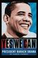 Yes We Can: A Biography of President Barack Obama