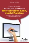 [Ulrike Scheuermann: Wer reden kann, macht Eindruck - wer schreiben kann, macht Karriere]
