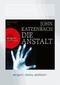 Die Anstalt (DAISY Edition)