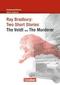 Schwerpunktthema Abitur Englisch: Ray Bradbury: Two Short Stories