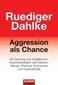 Aggression als Chance