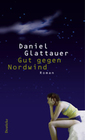 [Daniel Glattauer: Gut gegen Nordwind]