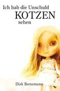 Ich habe die Unschuld kotzen sehen
