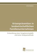 Krisenprävention in landwirtschaftlichenFamilienunternehmen