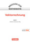 Brücken zur Mathematik 3 Vektorrechnung. Schülerbuch