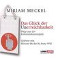 Das Glück der Unerreichbarkeit