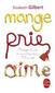 Mange, prie, aime