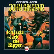 Geisterjäger John Sinclair 49 - Ich jagte Jack the Ripper