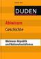 Duden Abiwissen Geschichte - Weimarer Republik und Nationalsozialismus