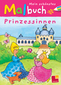 Mein schönstes Malbuch. Prinzessinnen