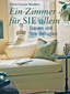Ein Zimmer für SIE allein