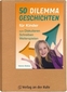 50 Dilemmageschichten für Kinder