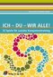 Ich - Du - Wir alle