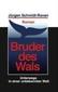 Bruder des Wals