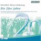 Chronik des Jahrhunderts - Die 20er Jahre